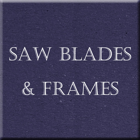 Saw Blades &amp; Frames
